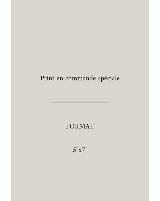 PRINT en Commande spéciale-5”x7”