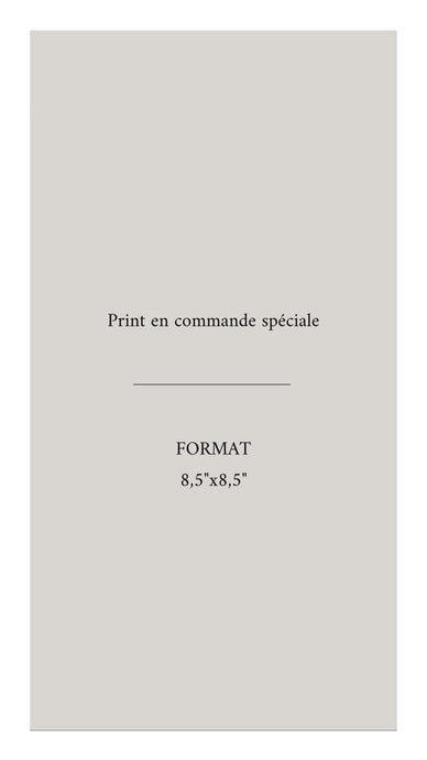 PRINT en Commande spéciale-8,5”x8,5”