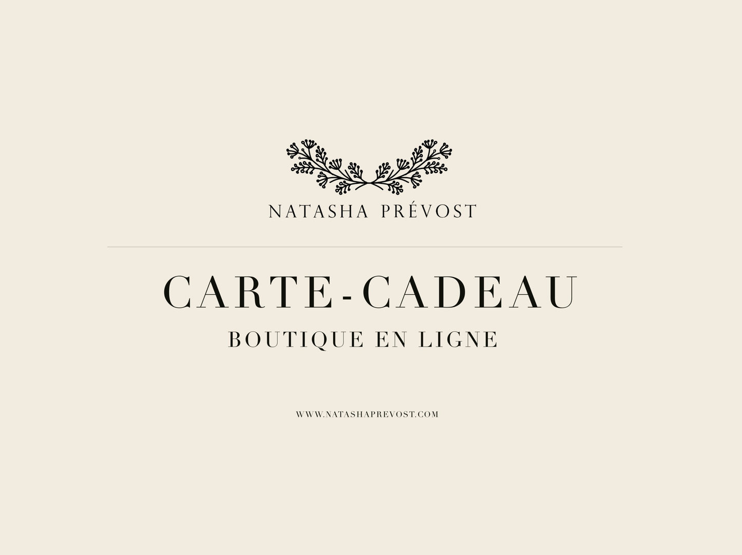 Physical Gift Card - Natasha Prévost Online Store